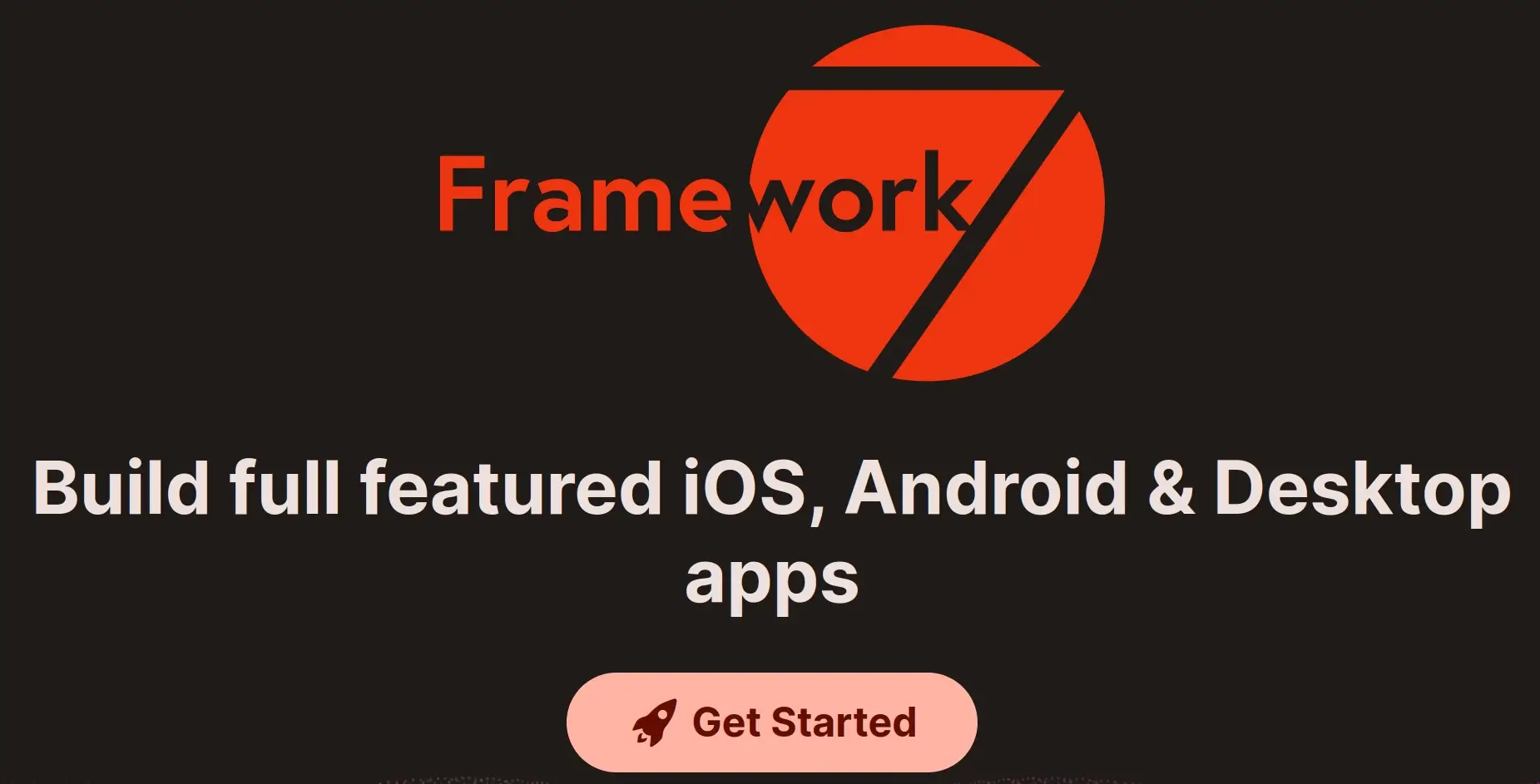 Screenshot of the Frameworkk7 website reading "Build full featured iOS, Android & Desktop apps."